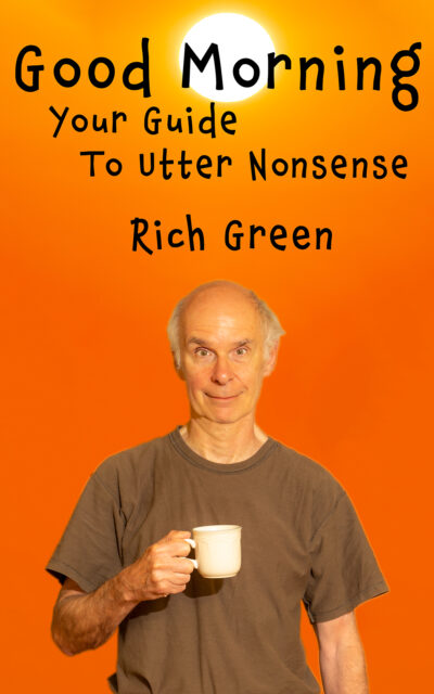 Good Morning: Your Guide to Utter Nonsense